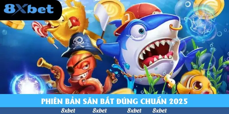 Bắn Cá Sinh Tồn - Game Xịn và Hot Nhất 8xbet