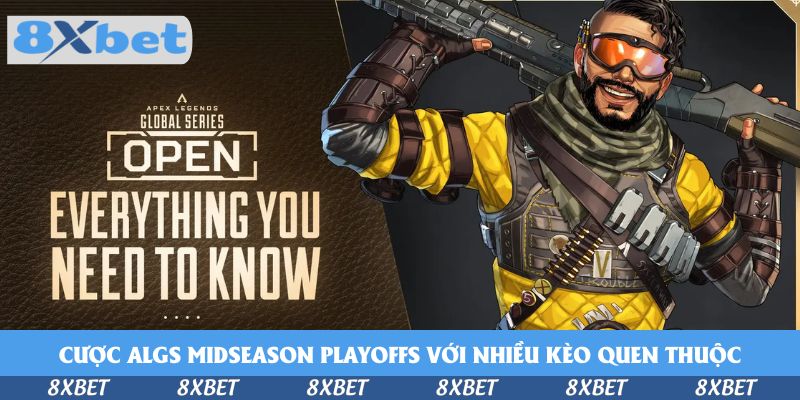 Cá cược Apex Legends Global Series: 2026 Midseason Playoffs - Pool 1 kịch tính tại 8xbet
