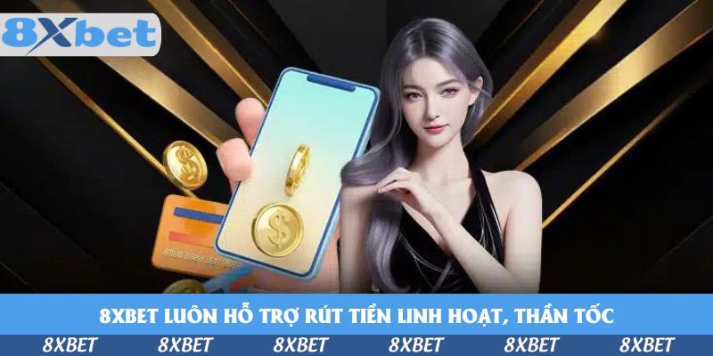 Cách Rút Tiền Khi Chơi Bắn Cá 8xbet - Tiền Về Ví Thần Tốc