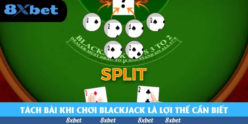 Bí Quyết Chơi Blackjack Chia Đôi Bài Để Tăng Tỷ Lệ Thắng