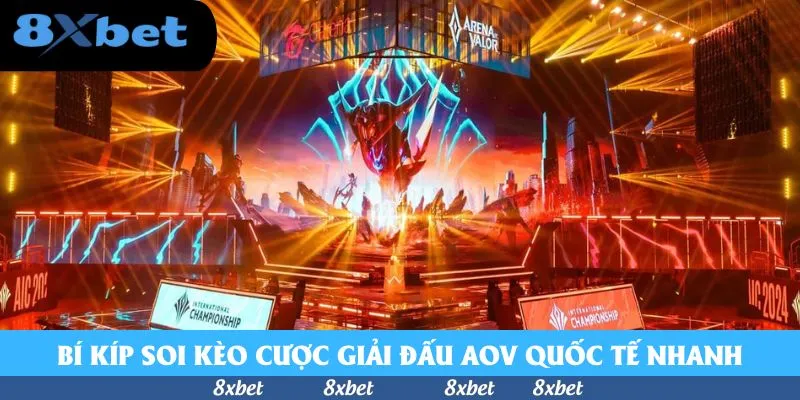 Học Nhanh Chiến Lược Cược Giải Đấu AoV Quốc Tế Tại 8xbet