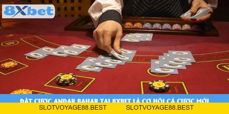 Đặt Cược Andar Bahar Tại 8xbet - Thử Vận May Với Game Từ Ấn Độ