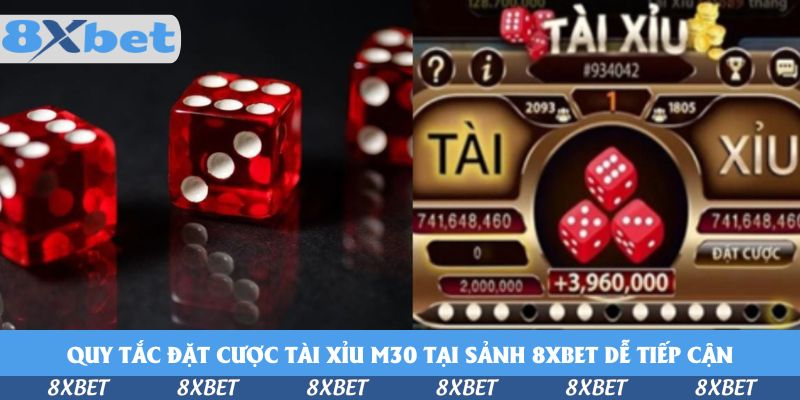 Đổi Đời Mỗi Ngày Khi Đặt Cược Tài Xỉu M30 Tại Sảnh 8xbet
