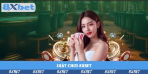 8XBET - Link Vào Trang Chủ 8XBET.COM Mới Nhất | +88K Ưu Đãi