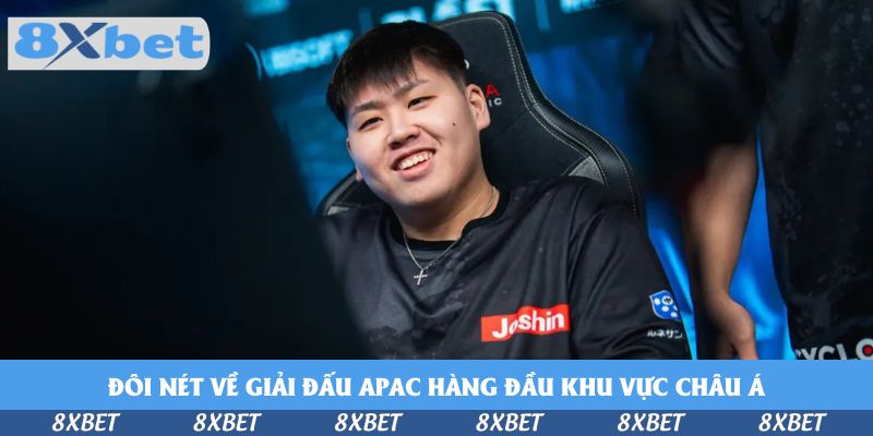 Tham Gia Cá Cược 2026 Asia Pacific APAC North League Stage 1 Tại Nhà Cái 8xbet
