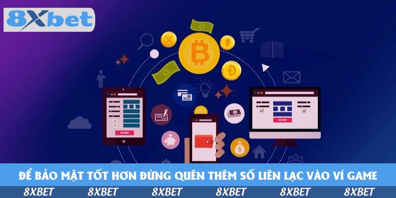 Cách Thêm Số Điện Thoại Vào Tài Khoản 8xbet Đơn Giản Nhất
